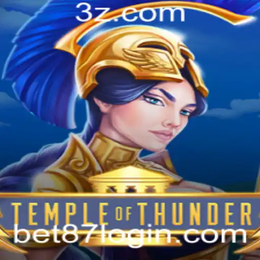 bet 87 - TempleofThunder: Descubra o Fascinante Universo do Jogo Bet 87